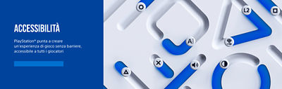Accessibilità. PlayStation punta a creare un'esperienza di gioco senza barriere accessibilie a tutti i giocatori