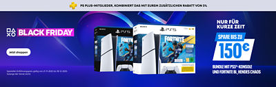 PlayStation Black Friday Banner mit dem Text „PS Plus-Mitglieder, kombiniert das mit eurem zusätzlichen Rabatt von 5 %“. Zeigt zwei PS5-Pakete mit Fortnite Flowering Chaos Edition, Konsole und DualSense-Controller. Text: „Nur für kurze Zeit – Spare bis zu 150 € – Bundle mit PS5 Konsole und Fortnite Blühendes Chaos.“