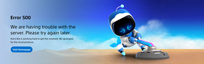 We are having trouble with the server. Please try again later. Astro Bot is working hard to get this resolved. We apologize for the inconvenience. Visit Homepage