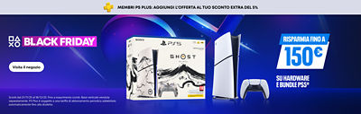 Banner promozionale PlayStation Black Friday con il testo “Membri PS Plus: aggiungi l’offerta al tuo sconto extra del 5 %.” Mostra la console PS5, il controller DualSense e l’edizione limitata Ghost of Yōtei. Testo principale: “Risparmia fino a 150 € su hardware e bundle PS5.”