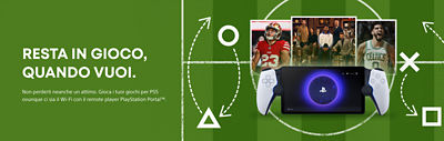 alt="Resta in gioco, quando vuoi.  Non perderti neanche un attimo. Gioca i tuoi giochi per PS5 ovunque ci sia il Wi-Fi con il remote player PlayStation Portal™. "