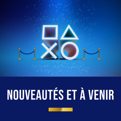 Nouveautés et à venir