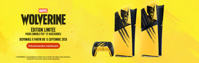 Bannière promotionnelle pour Marvel Wolverine ÉDITION LIMITÉE. Deux consoles PS5® avec des façades inspirées de Wolverine et une manette sans fil DualSense® jaune et noire assortie sont présentées sur un fond jaune. Le texte indique : « Marvel Wolverine. ÉDITION LIMITÉE. Packs console PS5® et accessoires. Disponible à partir du 15 septembre 2026. Précommander maintenant. »