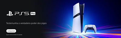 PS5 Pro. Testemunha o verdadeiro poder dos jogos.Já disponível. Suporte vertical vendido em separado. 
