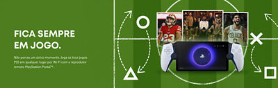 Fica sempre em jogo.  Não percas um único momento. Joga os teus jogos PS5 em qualquer lugar por Wi-Fi com o reprodutor remoto PlayStation Portal™. 