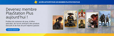 Accès anticipé pour les membres PlayStation Plus. Devenez membre PlayStation Plus aujourd'hui. Profitez de centaines de jeux, d'offres spéciales, de l'accès anticipé à des produits exclusifs et de frais de port express gratuits. S’abonner maintenant.