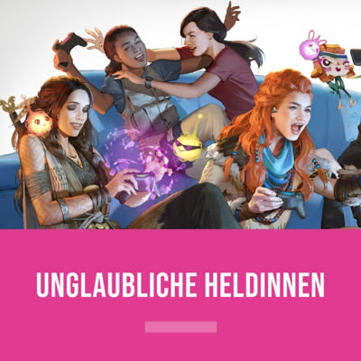 Unglaubliche Heldinnen