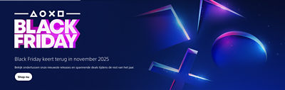 alt="Black Friday keert terug in november 2025Bekijk ondertussen onze nieuwste releases en spannende deals tijdens de rest van het jaar.Shop nu"