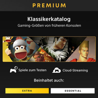 Premium. Klassikerkatalog: Zeitlose Spiele von früheren Konsolen. Spieltestversionen und Cloud-Streaming. Enthält auch: Extra und Essential.