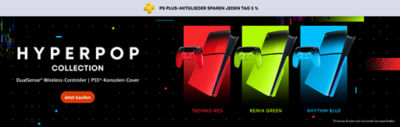 Ein schwarzes Werbebanner für die HYPERPOP COLLECTION zeigt farbenfrohe PS5®-Konsolen-Cover und DualSense® Wireless-Controller in drei Varianten: TECHNO RED, REMIX GREEN und RHYTHM BLUE. Links steht der Text „DualSense® Wireless-Controller | PS5®-Konsolen-Cover“ mit einem Button „Jetzt kaufen“. Oben erscheint ein Hinweis mit dem Text „PS PLUS-MITGLIEDER SPAREN JEDEN TAG 5 %“.
