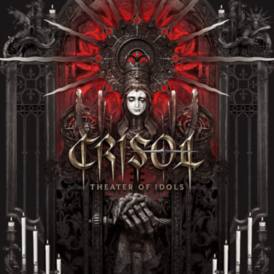 The cover art for "Crisol: Theater of Idols," featuring a dark, gothic-style art piece with a sad-looking crowned figure over a gate, holding skeletal hands.