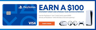Earn a $100 statement credit and upgrade your gaming experience. Use the PlayStation Visa Credit Card to spend $400 directly at PlayStation within 60 days of account opening. Offer valid through 12/31/23.