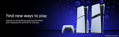 alt="Find new ways to play. Experience extraordinary gaming possibilities with PlayStation®5 and PS5 Pro consoles. Vertical Stand sold separately. "